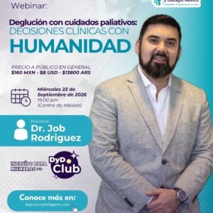 Webinar: Deglución con cuidados paliativos. Decisiones clínicas con humanidad